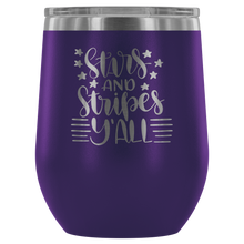 Load image into Gallery viewer, Stars and Stripes Y&#39;all Wine Tumbler