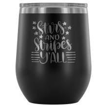 Load image into Gallery viewer, Stars and Stripes Y&#39;all Wine Tumbler